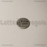 Ciondolo Follow your dreams in acciaio inox 20mm
